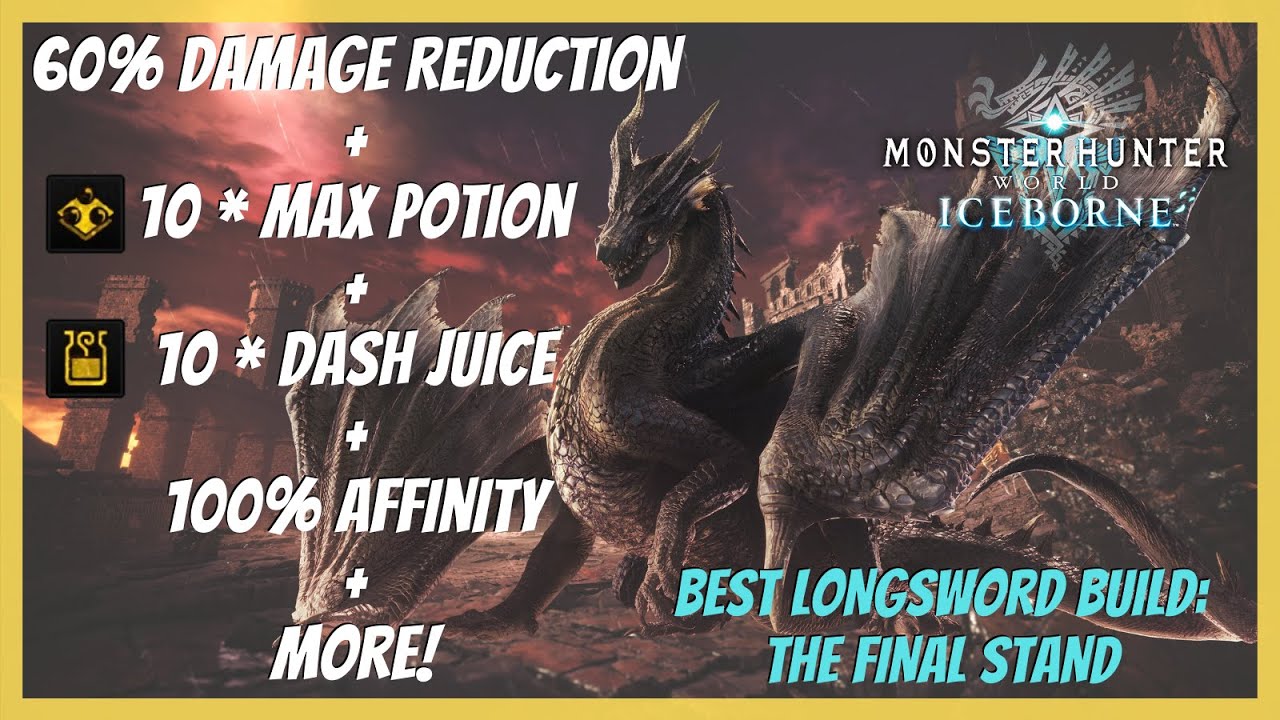  MHWI Best Longsword Build The Final Stand Tradition Monster Hunter World Iceborne 3 