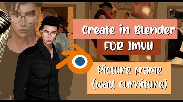Create in Blender for Imvu: Picture frame (pt. 1)