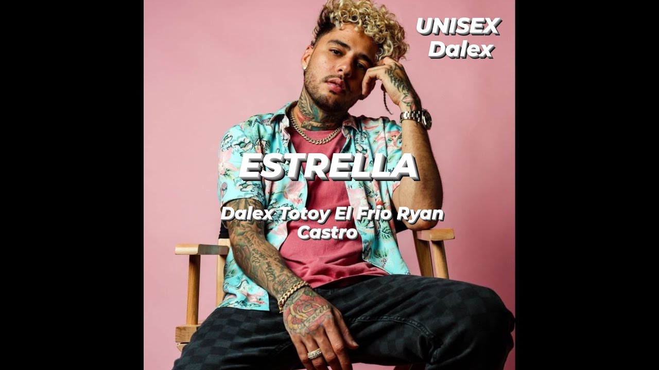 ​ Dalex Totoy El Frio Ryan Castro -Estrella (Audio Oficial)