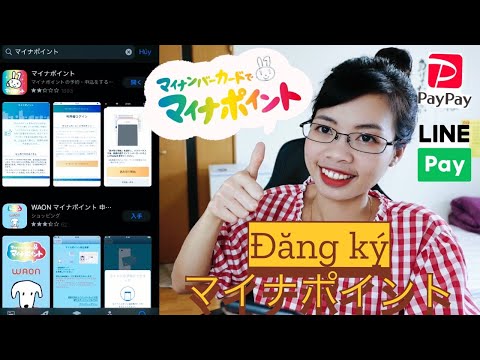 HƯỚNG DẪN ĐĂNG KÝ マイナポイントTHANH TOÁN NHẬN 5 SEN- Quyen in JAPAN✅