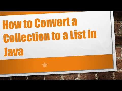 How to Convert a Collection to a List in Java