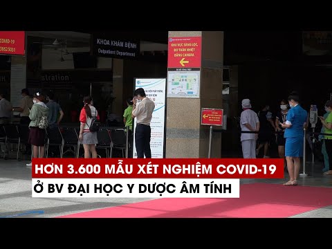 Video Hơn 3.600 mẫu xét nghiệm Covid-19 ở Bệnh viện Đại học... - YouTube