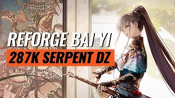 [BFL DZ23] 287k RF Bai Yi - Serpent Shadow | #PathtoNowhere #PtN