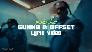 Gunna ft Offset - Prada Dem (lyric video)