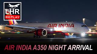 ✈️ PLANE SPOTTING REPLAY | AIR INDIA NIGHT ARRIVAL AT HEATHROW AIRPORT