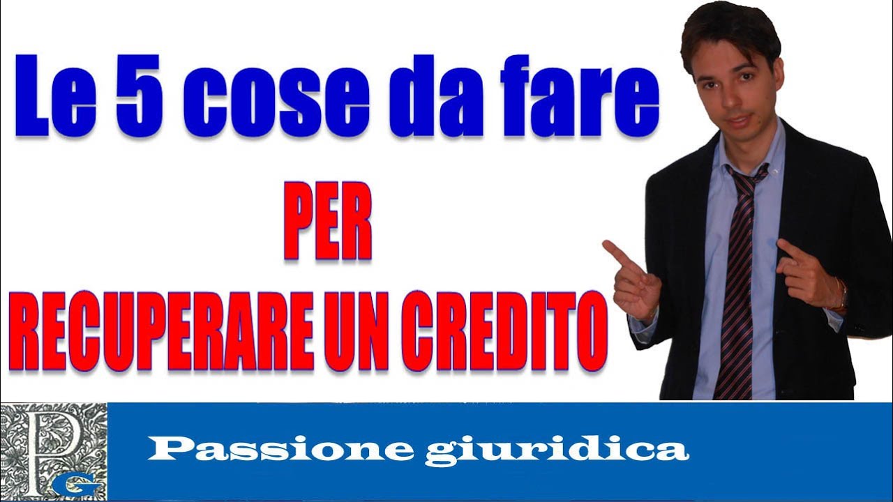 Recupero crediti: le 5 cose da fare per ottenere quanto ci è dovuto!! Consigli di credit management!