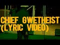 Sewersydaa - Chief Gwethist (Lyric Video)