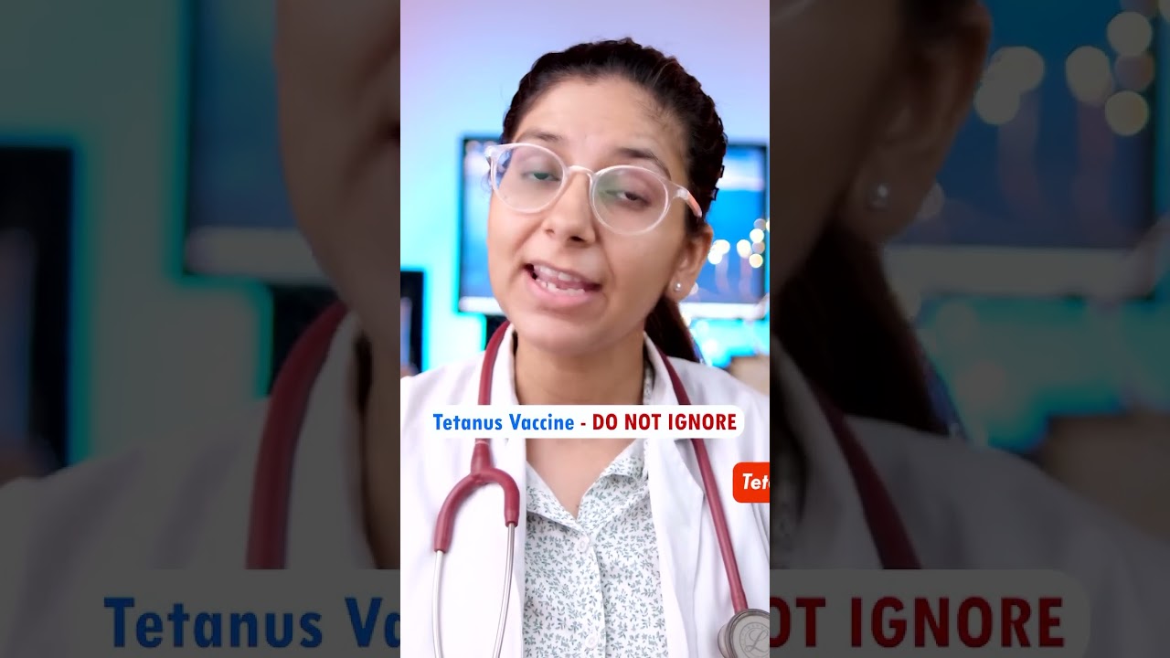 When to get Tetanus Vaccine | Dr. Richa Tiwar #drrichatiwari