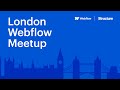 Webflow London August 2024 | #WFLDN