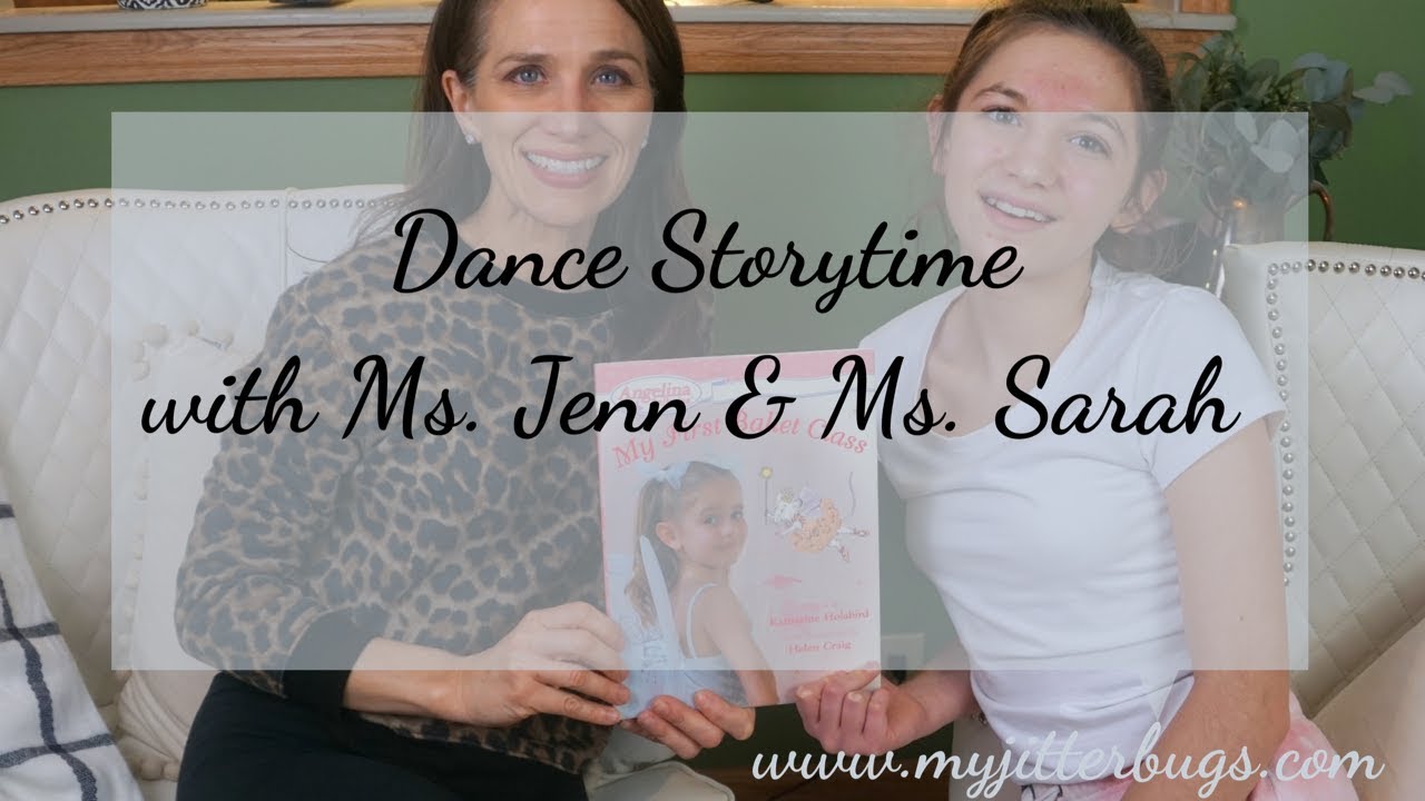 Dance Storytime with Ms. Jenn & Ms. Sarah A Ballet Story YouTube