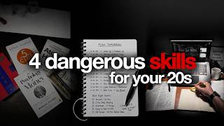 4 Dangerous Skills That Will Make You Unstoppable In Your 20s (Learn These Now)