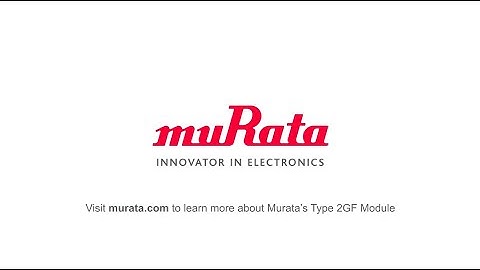 Murata Americas | Type 2GF Wi-Fi® + Bluetooth® Module