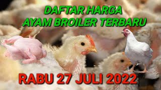 🔴 UPDATE: Harga Ayam Broiler Hari Ini, Selasa 7 Juni 2022. 