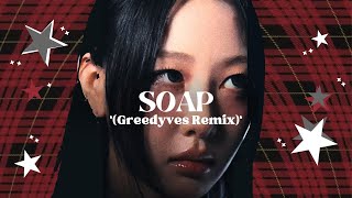 Yves 'Soap (feat.PinkPantheress) (Greedyves' Remix)'