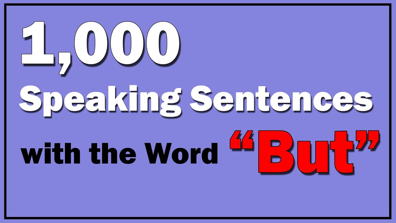 1000 Speaking Sentences with the Word “But” for IELTS Speaking - YouTube