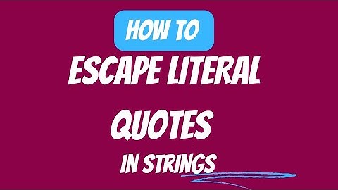 How To Escape Literal Quotes In Strings | JavaScript Tutorial