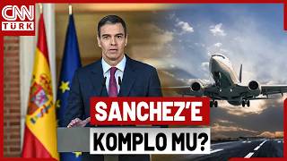 Son Daki̇ka🚨İspanya Başbakanı Pedro Sanchezin Uçağı Ankaraya Acil İniş Yaptı Sabotaj Mı, Arıza Mı?