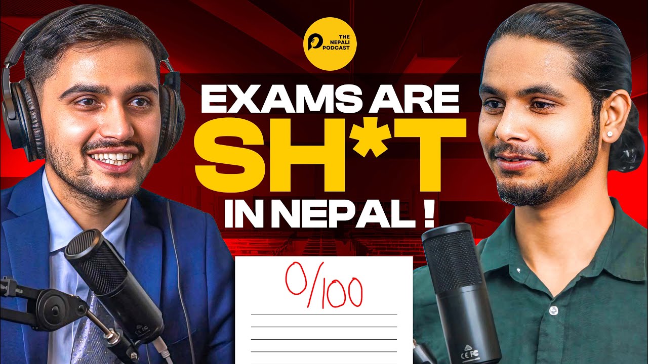 #30 Nepal's Broken Exam System & How Sarangi Could Have Been Better|The Nepali Podcast| Saugat Aryal