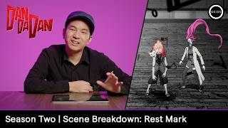 DAN DA DAN Season Two | Scene Breakdown: Rest Mark