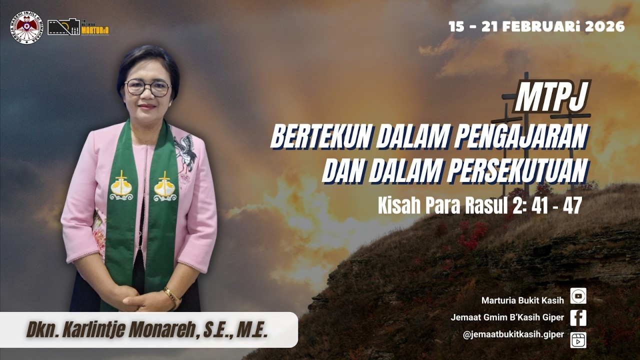 MTPJ (15 - 21 FEBRUARI 2026) Bacaan Alkitab Kisah Para Rasul 2 : 41 47