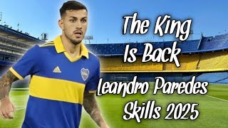 •The King Is Back To Boca Juniors• Leandro Paredes Skills 2024/25 (As Roma-Argentina)