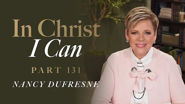 891 | In Christ I Can, Part 131
