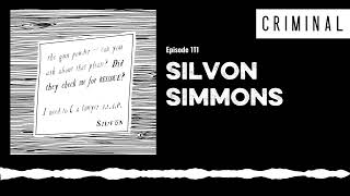 Silvon Simmons | Criminal Podcast