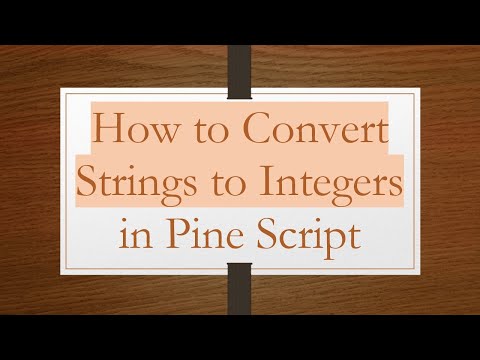 How to Convert Strings to Integers in Pine Script