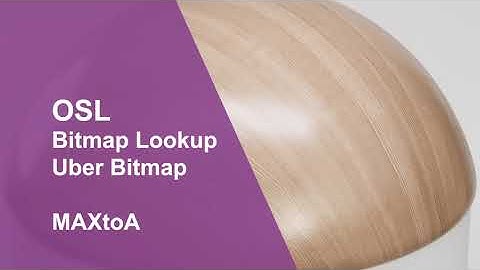 Start using OSL in 3ds Max: OSL Bitmap Lookup and Uber Bitmap