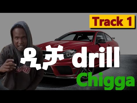 Dicha Drill By Chigga Ethiopia Drill