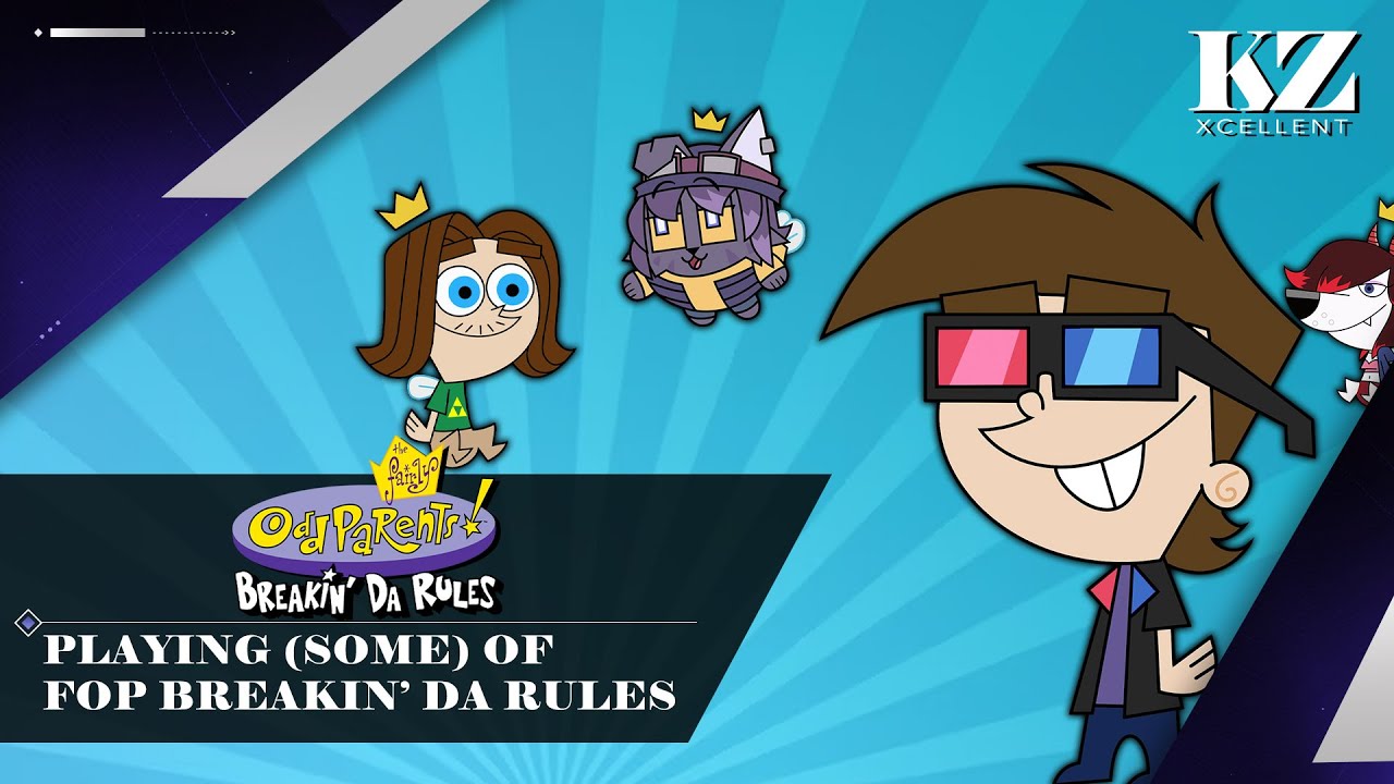 KZ plays through (some!) of Fairly OddParents: Breakin' Da Rules