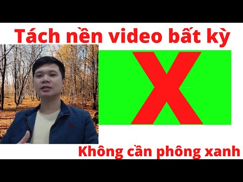 Video Hướng dẫn tách nền video không cần phông xanh trên máy... - youtube