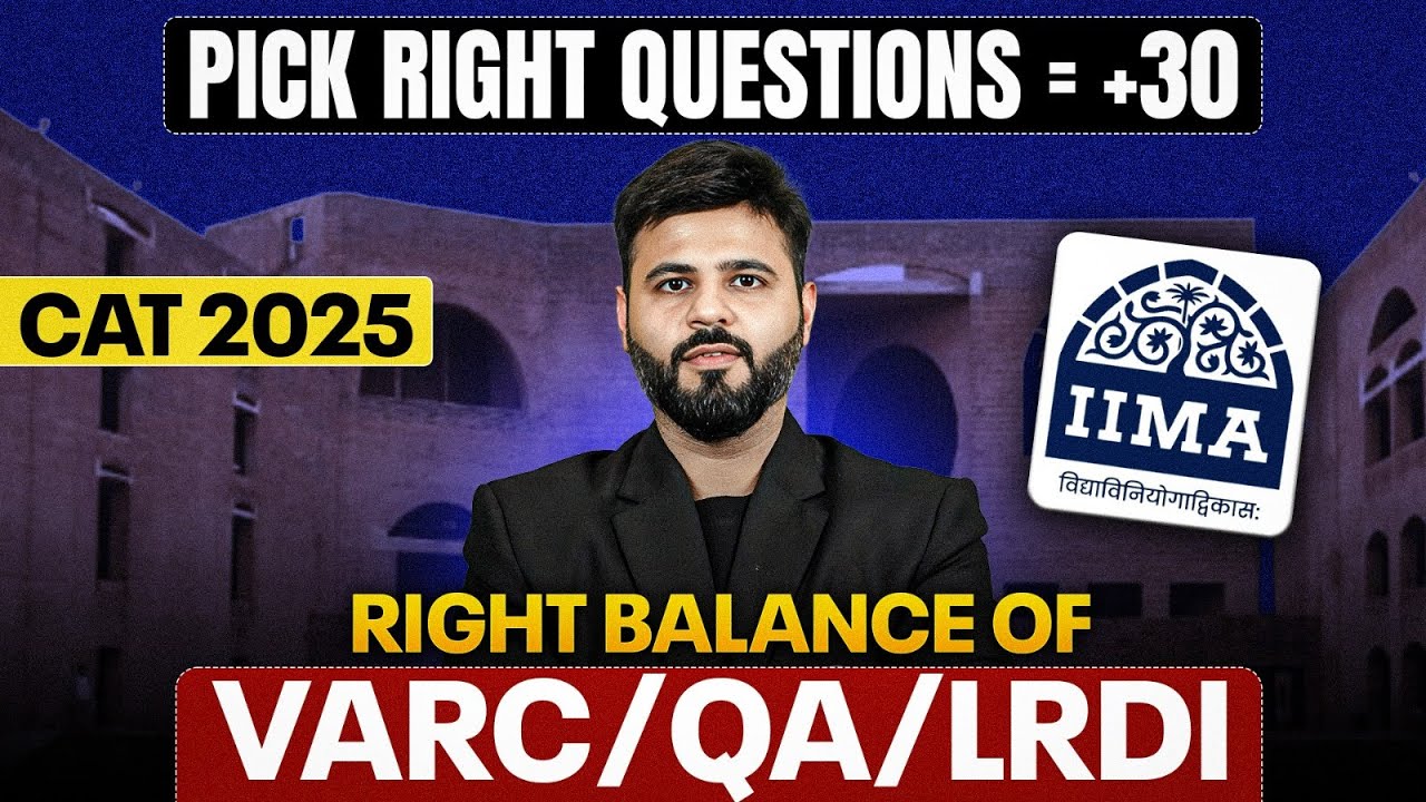 CAT 2025 Strategy: How to Select Questions That Get You 99.5 ...
