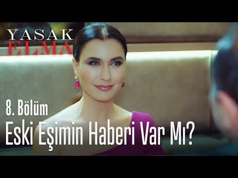 Eski eşimin haberi var mı? - Yasak Elma 8. Bölüm