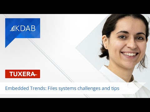 Embedded Trends: File Systems Challenges and Tips