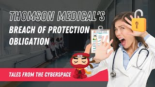 Private Hospital's 45,000 Exposed Data! | Thomson Medical | Tales from the Cyberspace Ep. 44