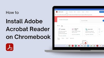 How to Install Adobe Acrobat Reader on a Chromebook