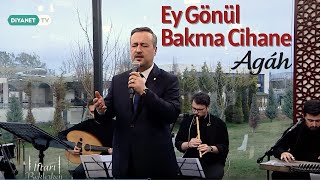 Agâh - Ey Gönül Bakma Cihane & Allah Allah Rabbüna