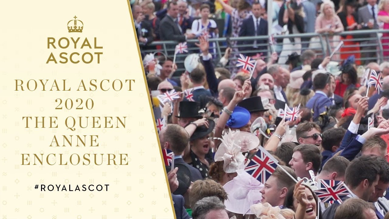 Royal Ascot 2020 The Queen Anne Enclosure YouTube