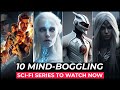 Top 10 best sci fi series on netflix amazon prime apple tv  best sci fi series to watch in 2024