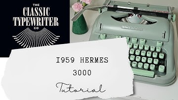 Hermes 3000 Portable  Typewriter Tutorial