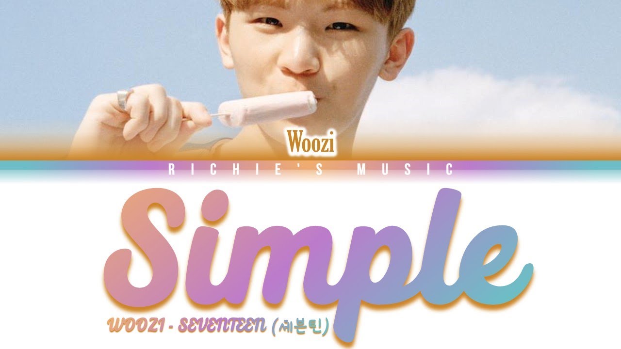 SEVENTEEN (세븐틴) WOOZI - Simple [Color Coded Lyrics Han|Rom|Eng