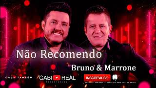 Bruno & Marrone - Não Recomendo