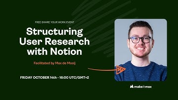Structuring User Research with Notion - BTNG Community Event Recording