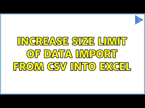 Increase size limit of data import from csv into Excel (7 Solutions!!)