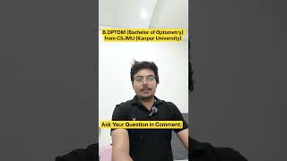 B.OPTOM (Bachelor of Optometry) from CSJMU (Kanpur University) Fees &amp; Eligibility