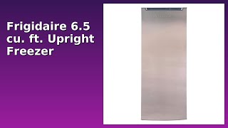 REVIEW (2025): Frigidaire 6.5 cu. ft. Upright Freezer. ESSENTIAL details.