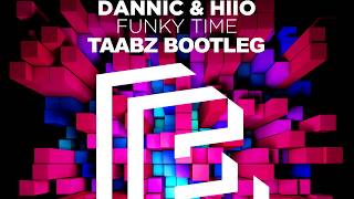 Dannic & HIIO - Funky Time (Taabz Bootleg) [FREE DOWNLOAD]// NCS