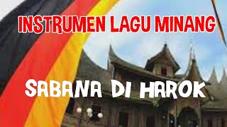SABANA DI HAROK INSTRUMEN LAGU MINANG