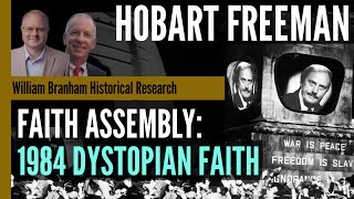 Faith Assembly: A 1984 Dystopian Christian Faith - Episode 205 Branham Research Podcast